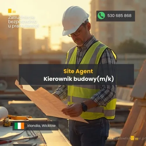 Site Agent / Kierownik budowy k/m